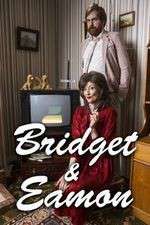 Watch Bridget & Eamon Freemovieswatch