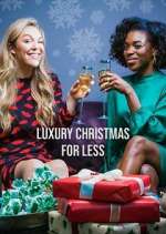 Watch Luxury Christmas for Less Freemovieswatch