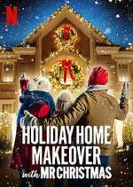 Watch Holiday Home Makeover with Mr. Christmas Freemovieswatch