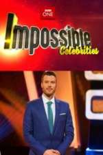 Watch Impossible Celebrities Freemovieswatch