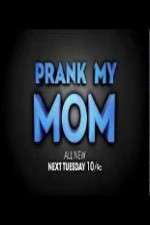 Watch Prank My Mom Freemovieswatch