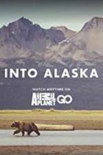 Watch Into Alaska Freemovieswatch