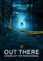 Watch Out There: Crimes of the Paranormal Freemovieswatch