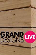 Watch Grand Designs Live Freemovieswatch