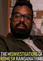 Watch The Misinvestigations of Romesh Ranganathan Freemovieswatch