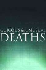 Watch Curious & Unusual Deaths Freemovieswatch