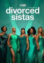 Watch Tyler Perry\'s Divorced Sistas Freemovieswatch