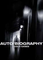 Watch Auto/Biography: Cold Cases Freemovieswatch