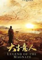 Watch Legend of the Magnate Freemovieswatch