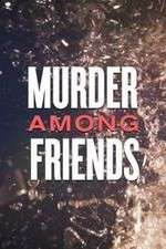 Watch Murder Among Friends Freemovieswatch