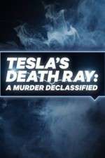 Watch Tesla's Death Ray: A Murder Declassified Freemovieswatch