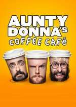 Watch Aunty Donna's Coffee Cafe Freemovieswatch