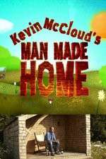 Watch Kevin McClouds Man Made Home Freemovieswatch