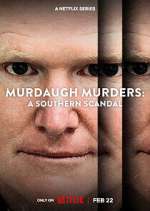 Watch Murdaugh Murders: A Southern Scandal Freemovieswatch