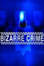Watch Bizarre Crime Freemovieswatch