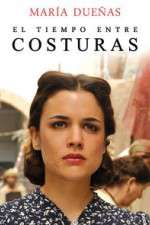 Watch El Tiempo Entre Costuras Freemovieswatch