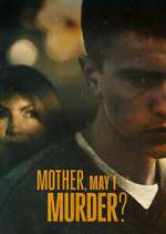 Watch Mother, May I Murder? Freemovieswatch