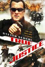 Watch True Justice Freemovieswatch