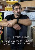 Watch Louis Theroux: Life on the Edge Freemovieswatch