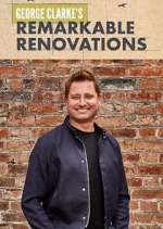 Watch George Clarke's Remarkable Renovations Freemovieswatch