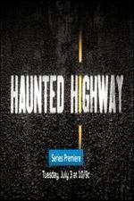 Watch Haunted Highway Freemovieswatch