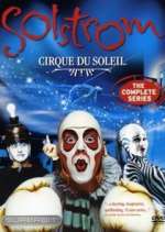 Watch Cirque du Soleil: Solstrom Freemovieswatch