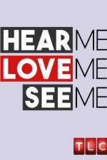 Watch Hear Me, Love Me, See Me Freemovieswatch