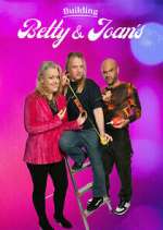 Watch Building Betty & Joan\'s Freemovieswatch