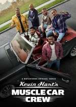 Watch Kevin Hart's Muscle Car Crew Freemovieswatch