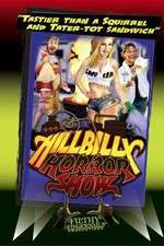 Watch Hillbilly Horror Show Freemovieswatch