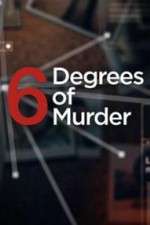 Watch Six Degrees of Murder Freemovieswatch
