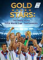 Watch Gold Stars: The Story of the FIFA World Cup Tournaments Freemovieswatch