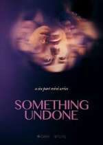 Watch Something Undone Freemovieswatch