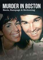 Watch Murder in Boston: Roots, Rampage, and Reckoning Freemovieswatch