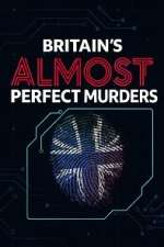 Watch Britain\'s Almost Perfect Murders Freemovieswatch