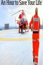 Watch An Hour to Save Your Life Freemovieswatch