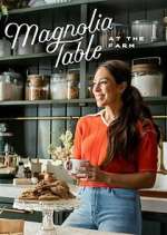 Watch Magnolia Table: At the Farm Freemovieswatch