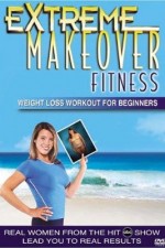 Watch Extreme Makeover Freemovieswatch