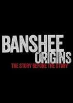 Watch Banshee Origins Freemovieswatch