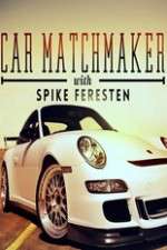 Watch Car Matchmaker with Spike Feresten Freemovieswatch