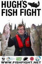 Watch Hugh's Fish Fight Freemovieswatch