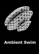 Watch Ambient Swim Freemovieswatch