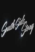 Watch South Side Story Freemovieswatch