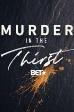 Watch Murder In The Thirst Freemovieswatch