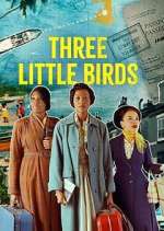 Watch Three Little Birds Freemovieswatch