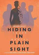 Watch Hiding in Plain Sight: Youth Mental Illness Freemovieswatch
