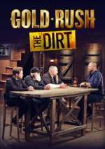 Watch Gold Rush: The Dirt Freemovieswatch