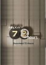 Watch Document 72 Hours Freemovieswatch