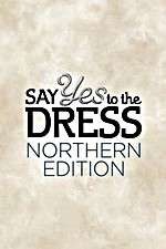 Watch Say Yes to the Dress: Northern Edition Freemovieswatch