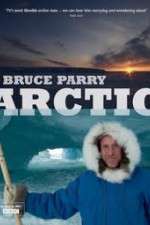 Watch Arctic with Bruce Parry Freemovieswatch